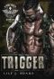 [Rebel Saints MC 03] • Trigger